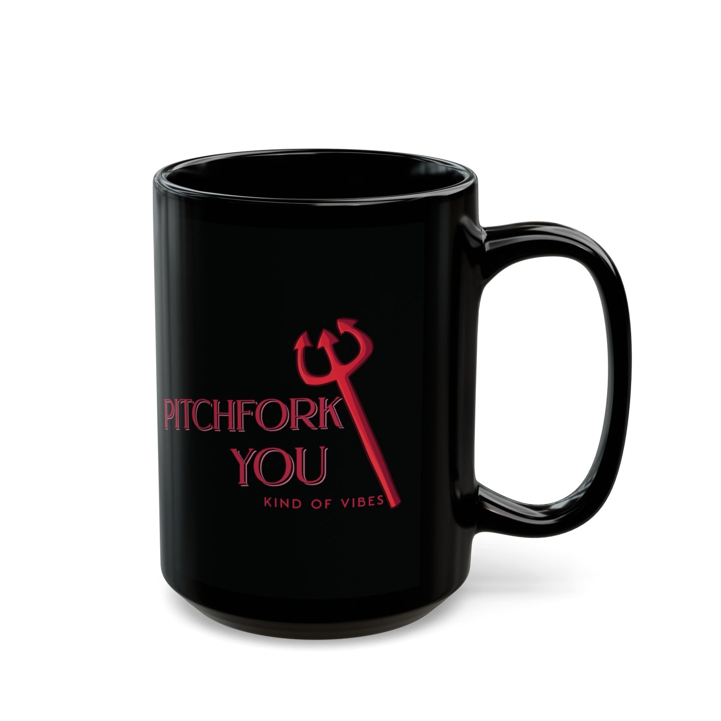 Pitchfork you Kind of Vibes Black Mug