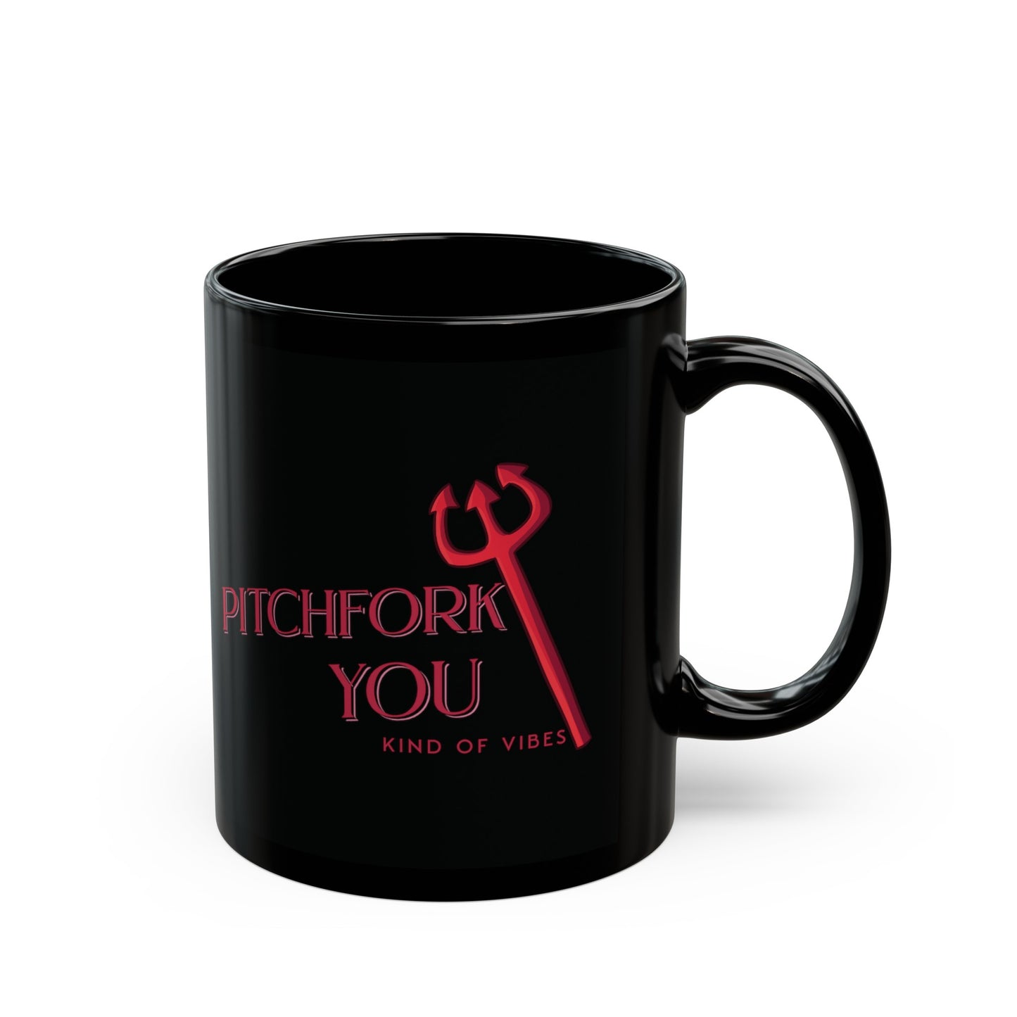 Pitchfork you Kind of Vibes Black Mug