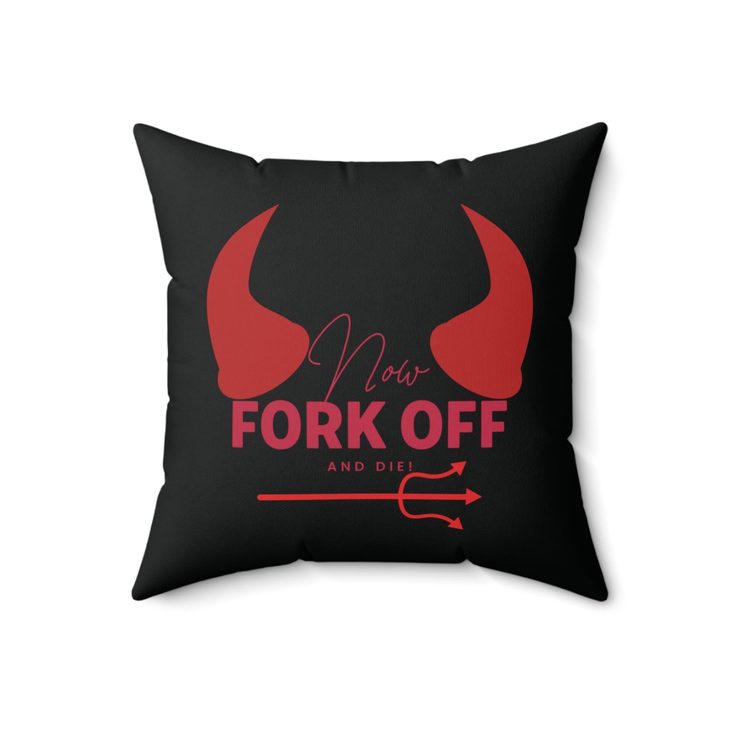 Fork Off and Die Funny Devil Pillow